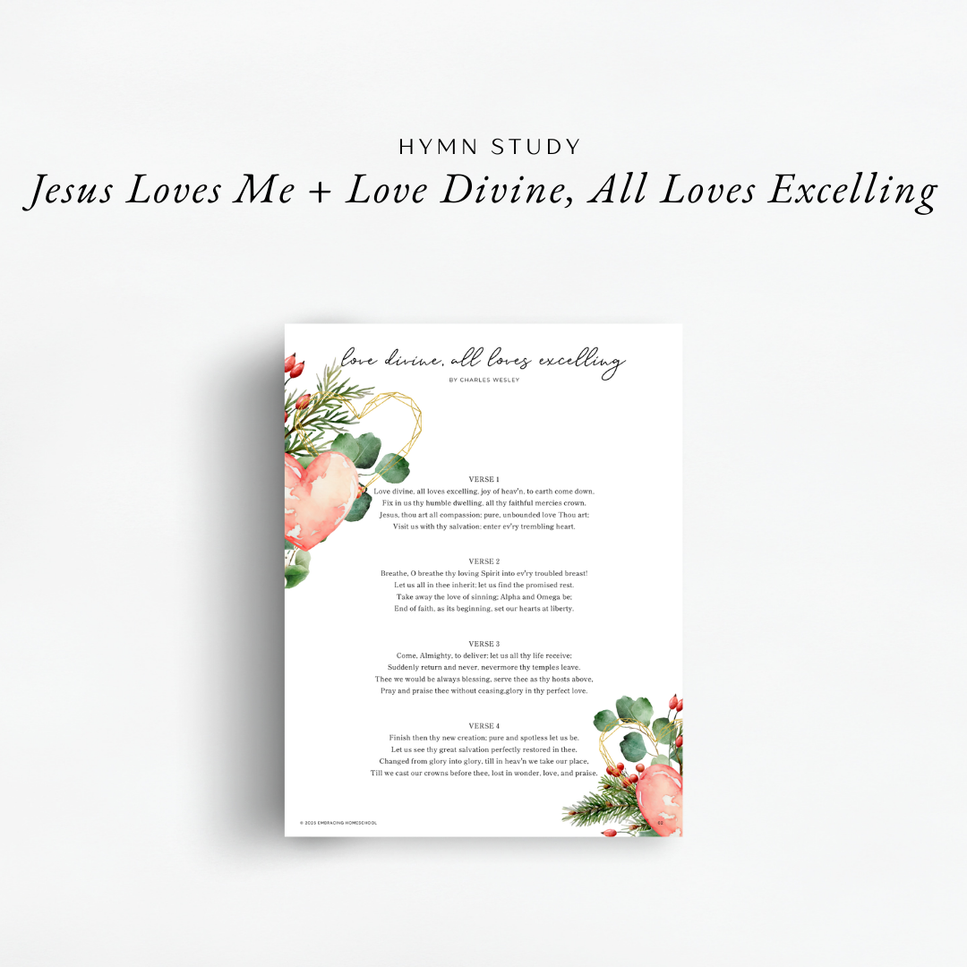 Hymn study. Valentine's Day Unit study, Charlotte Mason, Eclectic, Family Style Unit Study