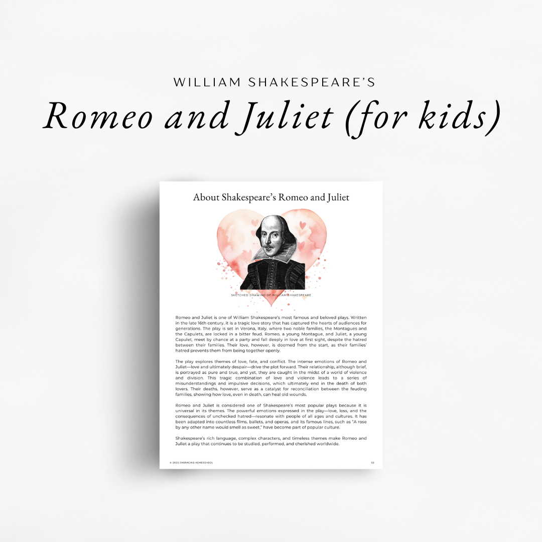 Shakespeare's Romeo and Juliet for kids. Valentine's Day Unit study, Charlotte Mason, Eclectic, Family Style Unit Study