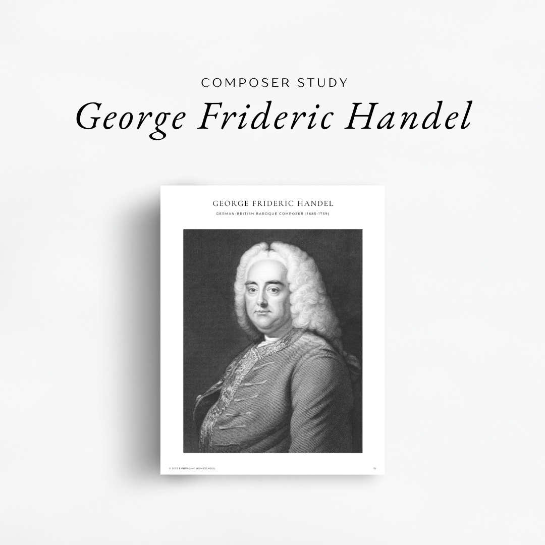 The Simplified Feast Volume 1. An eclectic, Charlotte Mason inspired, family-style curriculum. George Frideric Handel for composer study.