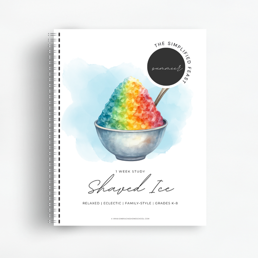The Simplified Feast: Shaved Ice (Summer Edition)