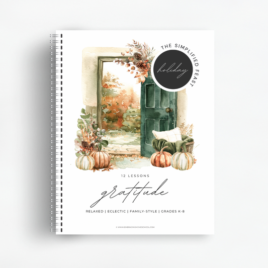The Simplified Feast: Gratitude (A Thanksgiving Unit)