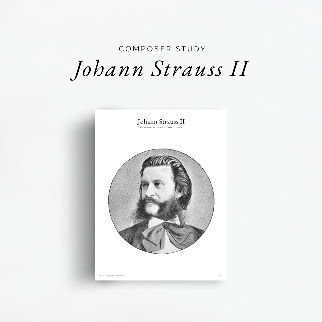 The Simplified Feast: Volume 2, Charlotte Mason Inspired Curriculum, Family-Style. Composer Study Johann Strauss II