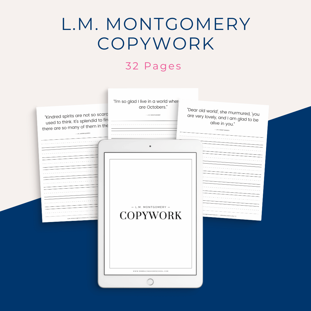 L.M. Montgomery Copywork Printables for homeschoolers by Embracing Homeschool Shop