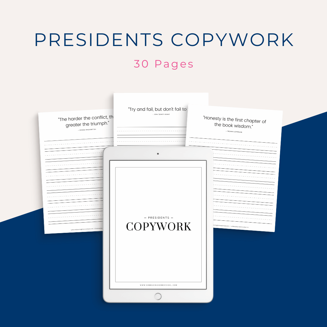 Presidents Copywork Printables for homeschoolers from Embracing Homeschool Shop